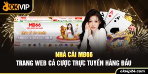 Nhà cái MB66 trang web cá cược trực tuyến hàng đầu