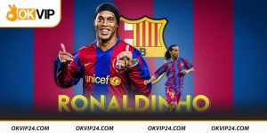 OKVIP hợp tác thương hiệu cùng Ronaldinho