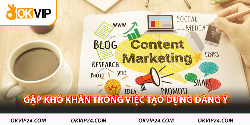 Gặp khó khăn trong việc tạo dựng dàn ý